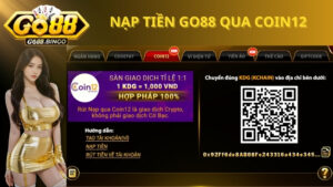 Nạp tiền GO88 qua COIN12 an toàn tuyệt đối