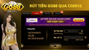 Rút tiền GO88 qua COIN12 an toàn tuyệt đối