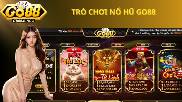 Trò chơi nổ hũ GO88 hấp dẫn